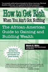 How to Get Rich When You Ain't Got Nothing