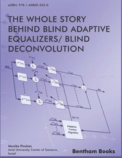Whole Story Behind Blind Adaptive Equalizers/ Blind Deconvolution