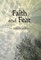 Faith and Fear