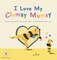 I Love My Clumsy Mumsy