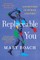 Replaceable You