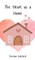 The Heart as a Home