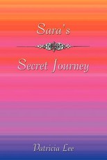 Sara's Secret Journey
