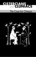 Cistercians and Cluniacs