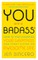You Are a Badass(r)