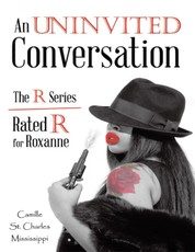 An Uninvited Conversation: The R Series Rated R for Roxanne