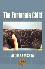 Mishra, A: Fortunate Child