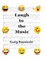 Laugh to the Music