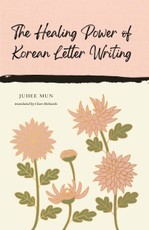 The Healing Power of Korean Letter Writing