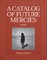 A Catalog of Future Mercies