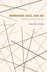 Hemingway, Race, and Art