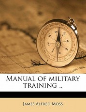 Manual of military training ..