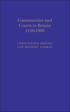 Communities and Courts in Britain, 1150-1900