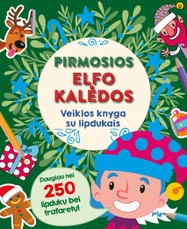 Pirmosios elfo Kalėdos. Veiklos knyga su lipdukais Pirmosios elfo Kalėdos. Veiklos knyga su lipdukais