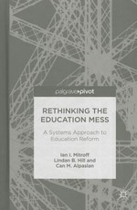 Rethinking the Education Mess: A Systems Approach to Education Reform
