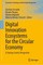 Digital Innovation Ecosystems for the Circular Economy