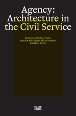 Agency. Architecture in the Civil Service