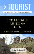 Greater Than a Tourist-Scottsdale Arizona USA
