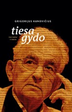 Tiesa gydo. Vieši žodžiai ir interviu, 1988–1993–2022