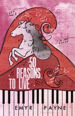50 Reasons To Live