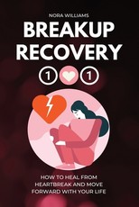 Breakup Recovery 101