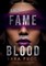 When Fame Means Blood