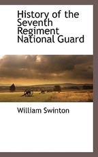 History of the Seventh Regiment National Guard