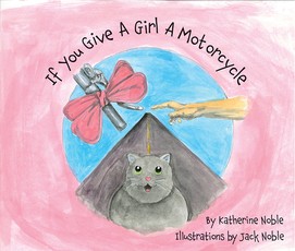 If You Give A Girl A Motorcycle