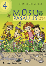 Mūsų pasaulis. Vadovėlis 4 klasei. Antroji knyga