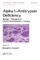 Alpha 1 - Antitrypsin Deficiency