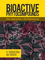 Bioactive Phytocompounds New Approaches in the Phytosciences