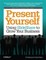 Present Yourself
