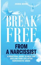 Break Free from a Narcissist
