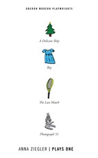Anna Ziegler: Plays One