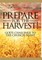 Prepare for the Harvest! God's Challenge to the Church Today