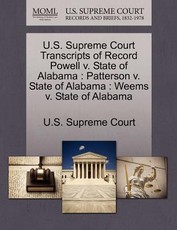 U.S. Supreme Court Transcripts of Record Powell v. State of Alabama
