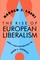 The Rise of European Liberalism