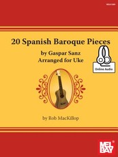 20 Spanish Baroque Pieces by Gaspar Sanz Arranged for Uke