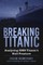 Breaking Titanic
