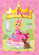 Princesė Rožė. Sode