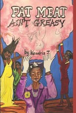 Fat Meat Ain't Greasy