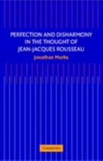 Perfection and Disharmony in the Thought of Jean-Jacques Rousseau