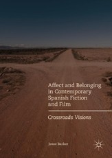 Affect and Belonging in Contemporary Spanish Fiction and Film
