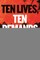Ten Lives, Ten Demands
