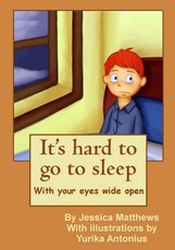 It's hard to go to sleep