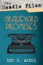 The Beadle Files: Graveyard Promises