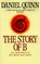 The Story of B