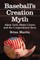 Baseball's Creation Myth
