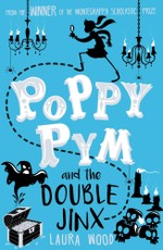 Wood, L: Poppy Pym and the Double Jinx