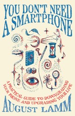 You Don't Need A Smartphone